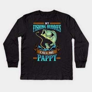 Mens My Fishing Buddies Call Me Pappy Fathers Day Gifts Kids Long Sleeve T-Shirt